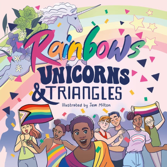 Book cover of: Rainbows, Unicorns, and Triangles. By: Jessica Kingsley Publishers