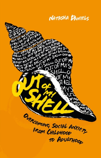 Book cover of: Out of My Shell. By: Natasha Daniels