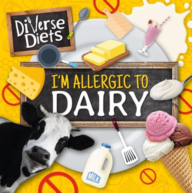Book cover of: I'm Allergic to Dairy. By: Shalini Vallepur; Dan Scase