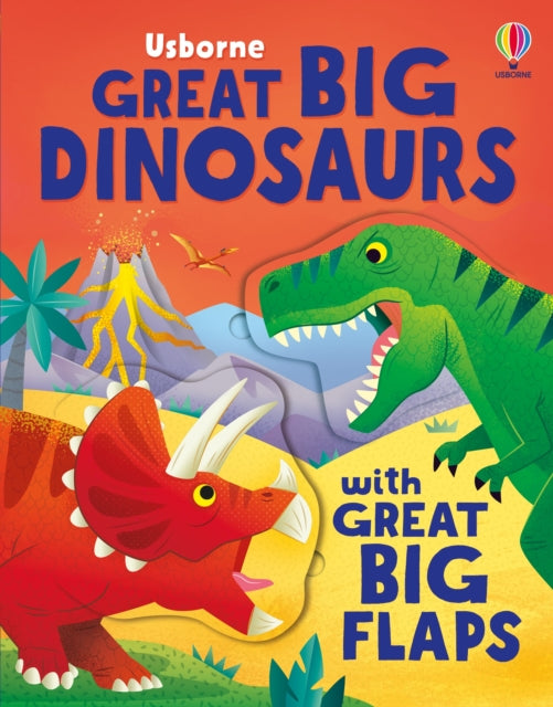 Book cover of: Great Big Dinosaurs (with great big flaps)