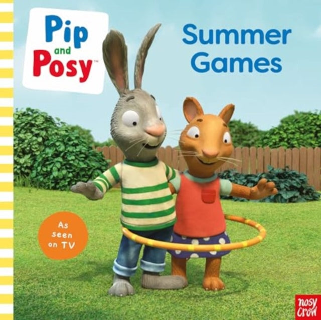 Book cover of: Pip and Posy: Summer Games: TV tie-in picture book