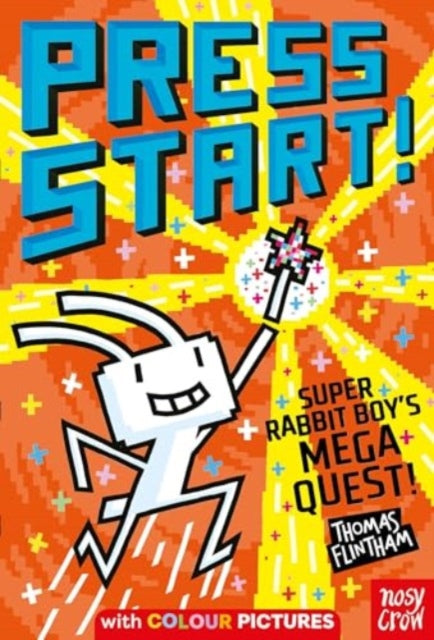 Press Start! Super Rabbit Boy's Mega Quest! 9781805132271 Thomas Flintham