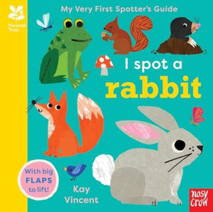 National Trust: My Very First Spotter's Guide: I Spot A Rabbit