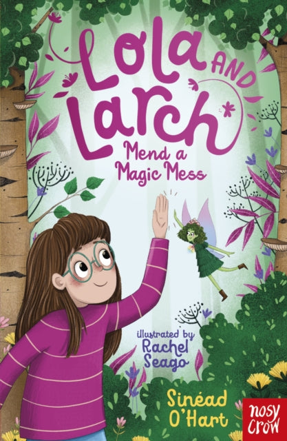 Lola and Larch Mend a Magic Mess 9781805133216 O'HART, SINEAD