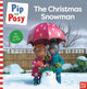 Pip and Posy: The Christmas Snowman (A TV tie-in picture book) 9781805134060 Nosy Crow