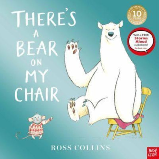 There's a Bear on My Chair, 10th Anniversary Edition 9781805135005 Ross Collins