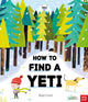 How to Find a Yeti 9781805136477 HUNT, MATT