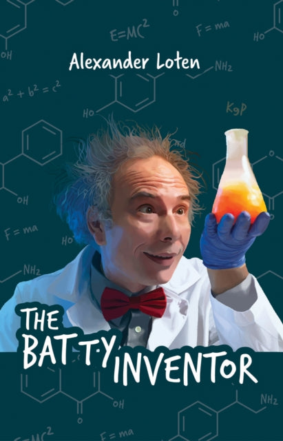 Book cover of: Batty Inventor. By: Alexander Loten