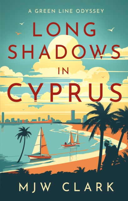 Book cover of: Long Shadows in Cyprus. By: M. J. W. Clark