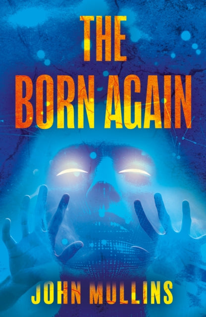 Book cover of: Born Again. By: John Mullins