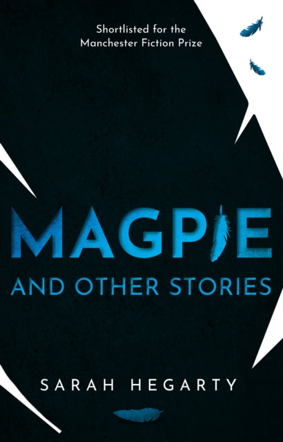 Book cover of: Magpie. By: Sarah Hegarty