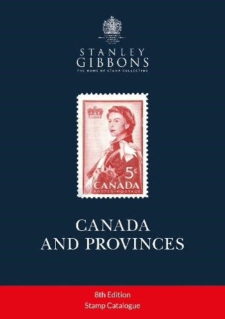 Book cover of: Canada & Provinces Stamp Catalogue 8th Edition