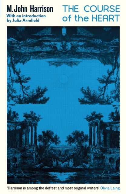 Course of the Heart, An extraordinary, genre-bending classic 9781805224976 M. John Harrison