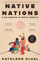 Native Nations, A Millennium in North America: Winner of the 2025 Pulitzer Prize for History 9781805226031 Kathleen DuVal
