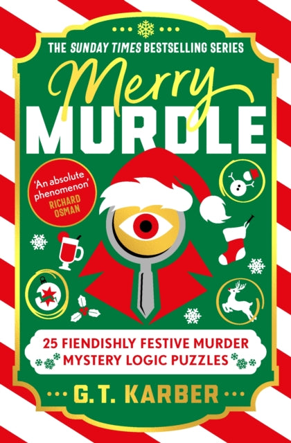 Merry Murdle: THE SUNDAY TIMES BESTSELLING SERIES, 25 Fiendishly Festive Murder Mystery Logic Puzzles 9781805226130 G. T. Karber