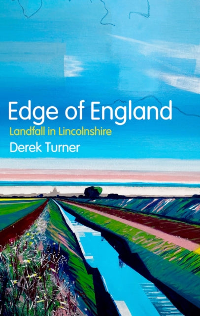 Book cover of: Edge of England. By: Derek Turner