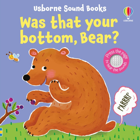 Book cover of: Was That Your Bottom, Bear?. By: Sam Taplin