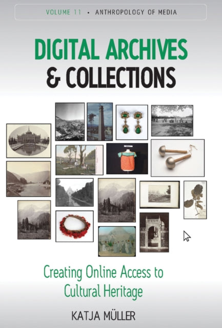 Book cover of: Digital Archives and Collections. By: Katja Müller