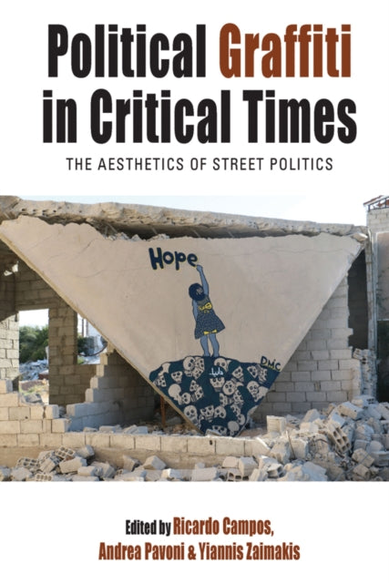 Book cover of: Political Graffiti in Critical Times. By: Ricardo Campos