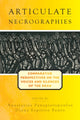 Book cover of: Articulate Necrographies. By: PANAGIOTOPOULOS, ANA