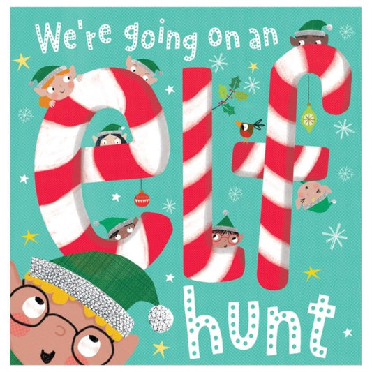 Book cover of: Were Going On An Elf Hunt