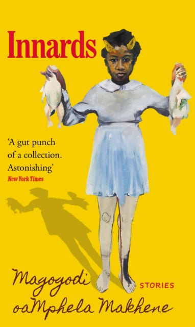 Book cover of: Innards. By: Magogodi oaMphela Makhene