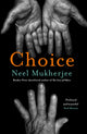 Book cover of: Choice. By: Neel Mukherjee