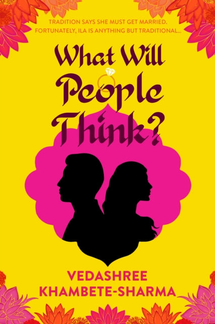 Book cover of: What Will People Think?. By: Vedashree Khambete-Sharma