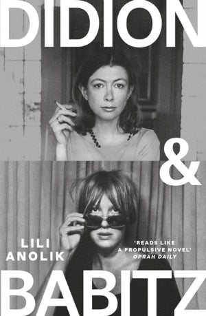 Didion & Babitz, A Belletrist Book Club pick
