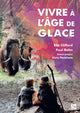 Book cover of: Vivre a l’age de glace