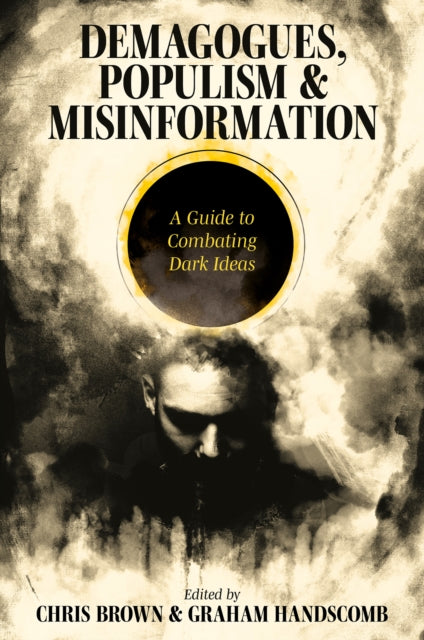 Book cover of: Demagogues, Populism and Misinformation