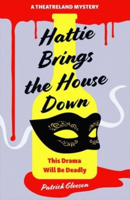 Book cover of: Hattie Brings the House Down. By: Patrick Gleeson
