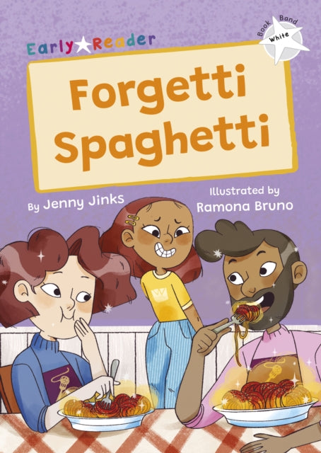 Book cover of: Forgetti Spaghetti. By: Jenny Jinks; Ramona Bruno