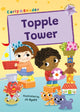 Topple Tower, (Lilac Early Reader) 9781835110676 Kris Knight; Jo Byatt