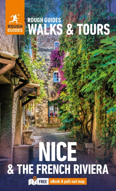 Rough Guides Walks and Tours Nice and the French Riviera: Top 14 Itineraries for Your Trip: Travel Guide with eBook 9781835290576 Rough Guides