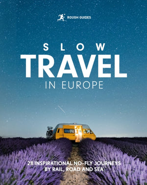 Rough Guides Slow Travel in Europe