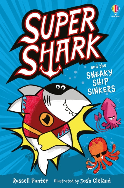 Supershark and the Sneaky Ship Sinkers 9781835403891 PUNTER, RUSSEL