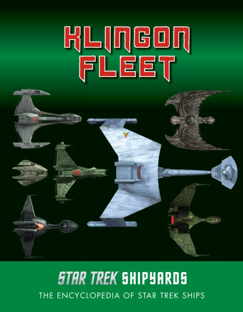Book cover of: Star Trek Shipyards: The Klingon Fleet. By: Ben Robinson