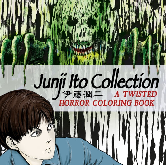Book cover of: Junji Ito Collection: A Twisted Horror Coloring Book