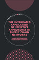 Book cover of: Integrated Application of Effective Approaches in Supply Chain Networks. By: Ramin Rostamkhani