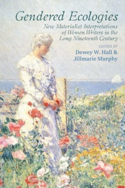 Book cover of: Gendered Ecologies. By: Dewey W. Hall