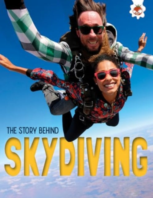 Book cover of: Story Behind: Skydiving. By: Paul Robinson