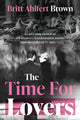 Book cover of: Time For Lovers. By: Britt Ahlfert Brown