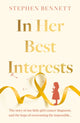 Book cover of: In Her Best Interests. By: Stephen Bennett