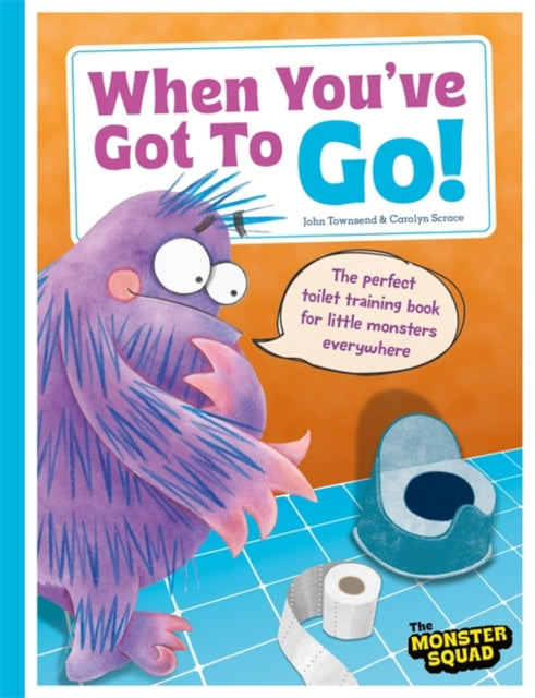 Book cover of: When You've Got To Go! (Monster Manners). By: John Townsend