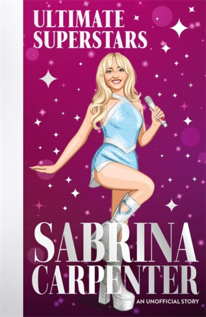 Book cover of: Ultimate Superstars: Sabrina Carpenter