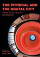 Book cover of: Physical and the Digital City. By: CARTA