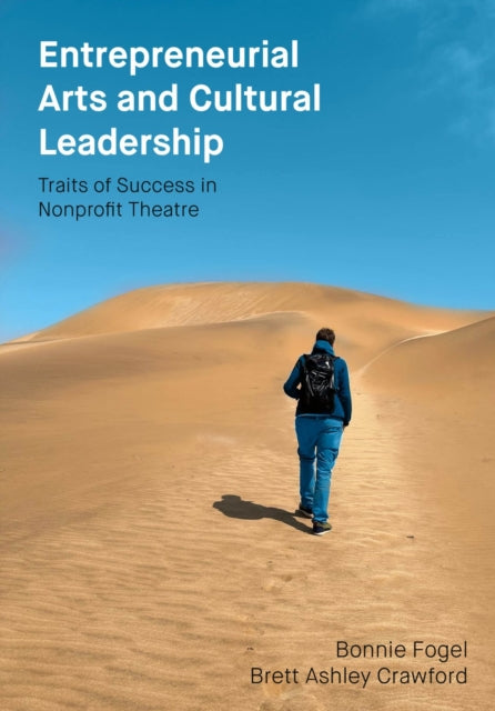 Book cover of: Entrepreneurial Arts and Cultural Leadership. By: Crawford FOGEL
