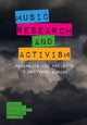 Book cover of: Music, Research, and Activism. By: Valimaki RAMSTEDT