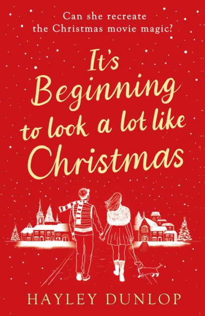 It's Beginning To Look A Lot Like Christmas, An unforgettable, laugh-and-cry romcom for lovers of festive made-for-TV movies